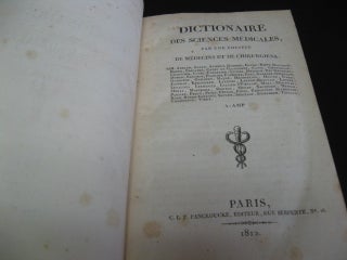Dictionaire des Sciences Medicales, par un Societe de Medecins et de Chirurgiens. 58 Tomos.